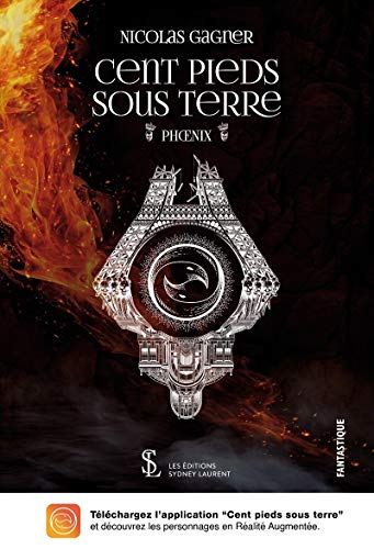 Cent pieds sous terre: Ph?nix