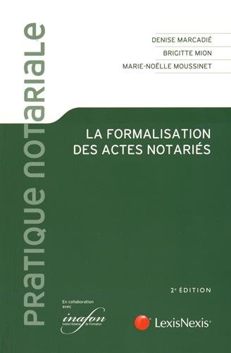 La formalisation des actes notariés