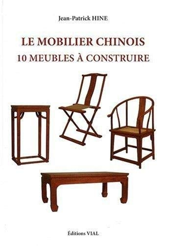 Le mobilier chinois : 10 meubles à construire