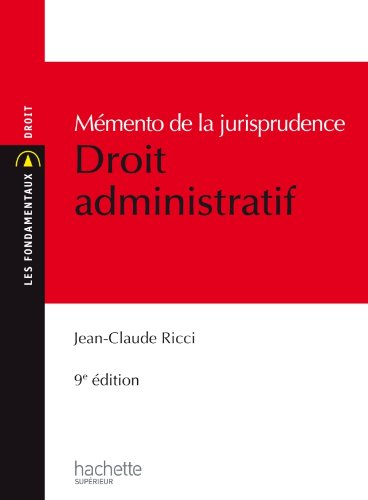 Droit administratif : mémento de la jurisprudence