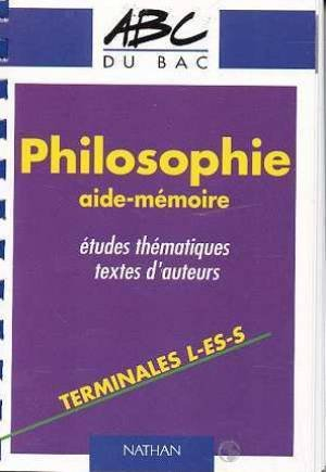 philosophie : aide-mémoire, terminales l-es-s