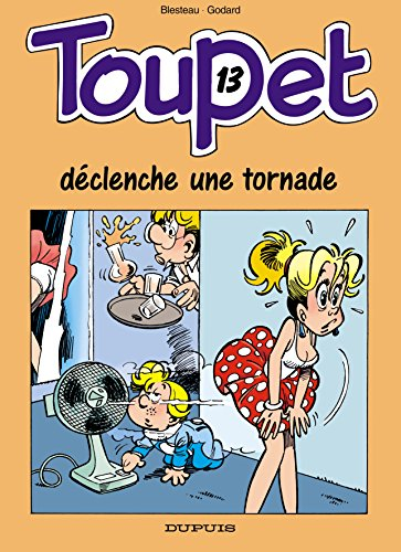 Toupet. Vol. 13. Toupet déclenche une tornade