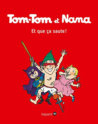 Tom-Tom et Nana. Vol. 12. Et que ça saute !