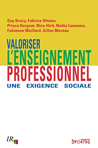 Valoriser l'enseignement professionnel : une exigence sociale