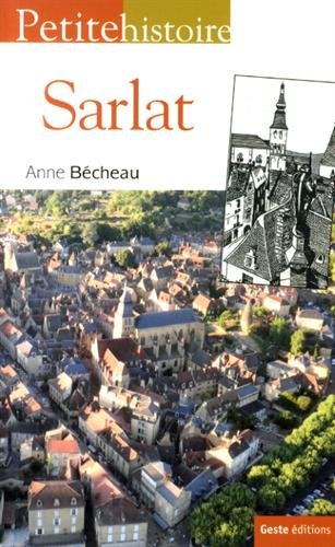 Petite histoire de Sarlat