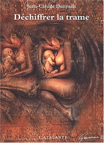 Les nouvelles de Jean-Claude Dunyach. Vol. 3. Déchiffrer la trame