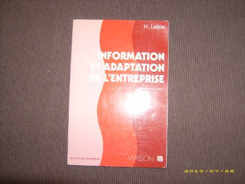 Information et adaptation de l'entreprise : mieux gérer l'information pour une entreprise plus perfo