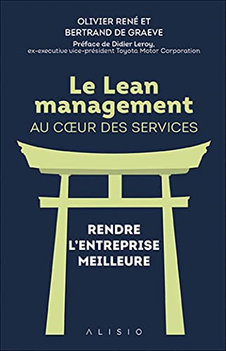 Le lean management au coeur des services : rendre l'entreprise meilleure