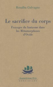 Le sacrifice du corps : frayages du fantasme dans Les métamorphoses d'Ovide