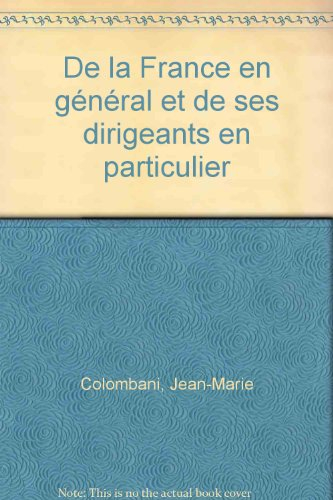De la France en général et de ses dirigeants en particulier