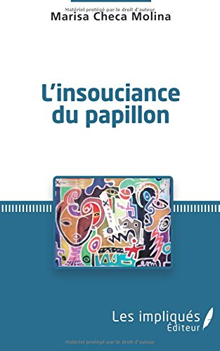 L'insouciance du papillon