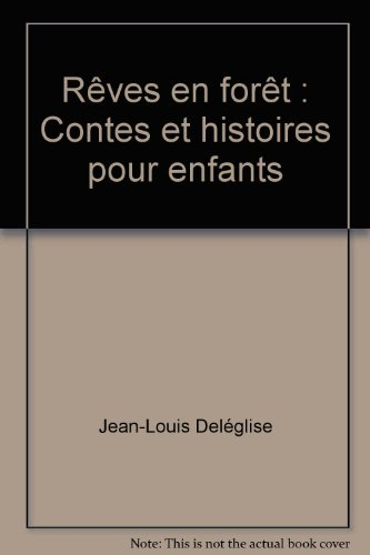 rêves en forêt : contes et histoires pour enfants