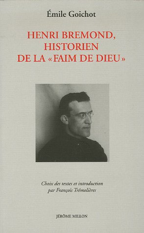Henri Bremond, historien de la faim de Dieu
