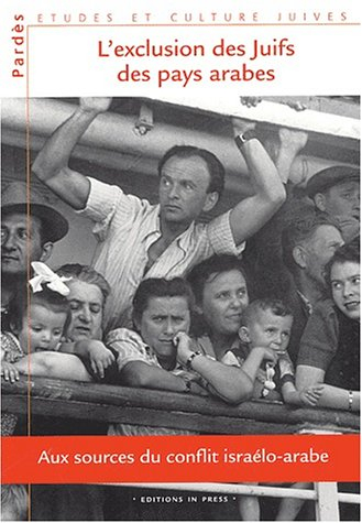 Pardès, n° 34. L'exclusion des juifs des pays arabes : aux sources du conflit israélo-arabe