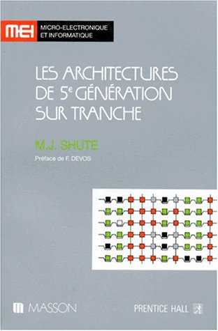 Les Architectures de 5e génération sur tranche