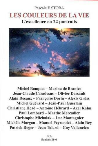 Les couleurs de la vie : l'excellence en 22 portraits