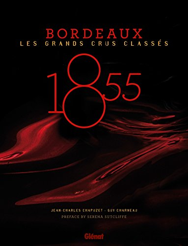 1855 : Bordeaux, les grands crus classés