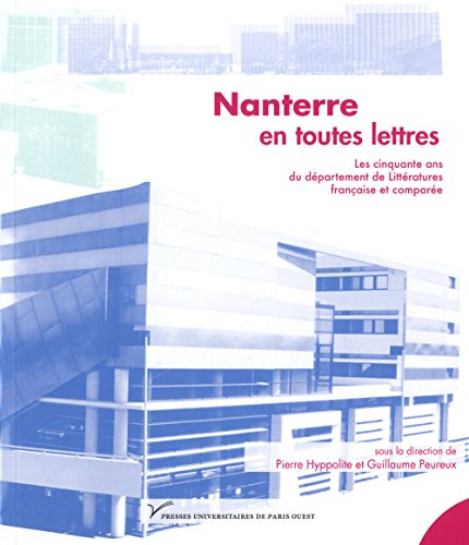Nanterre en toutes lettres : les cinquante ans du département de littératures française et comparée