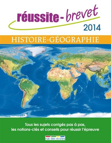 Histoire géographie et éducation civique 2014 : série collège : tous les sujets corrigés pas à pas, 