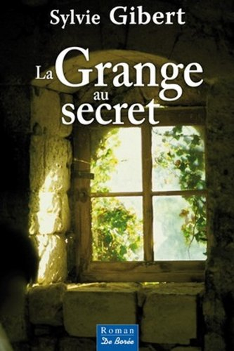 La grange au secret