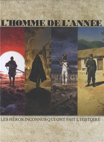 L'homme de l'année : les héros inconnus qui ont fait l'histoire