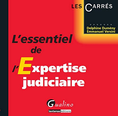 L'essentiel de l'expertise judiciaire