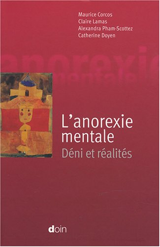 L'anorexie mentale : déni et réalités