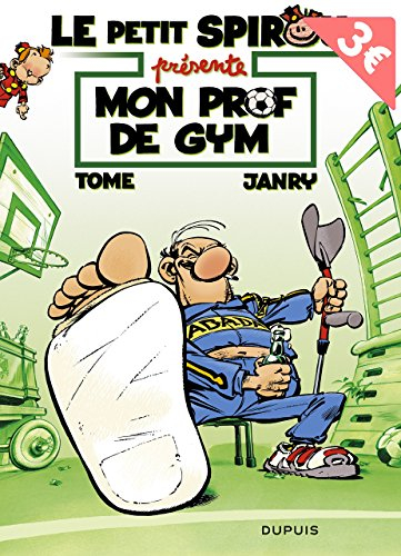Le petit Spirou présente. Vol. 1. Mon prof de gym