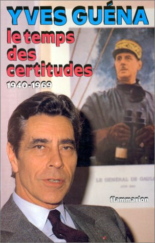 Le Temps des certitudes, 1940-1969