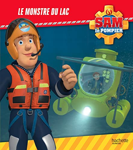Sam le pompier. Le monstre du lac