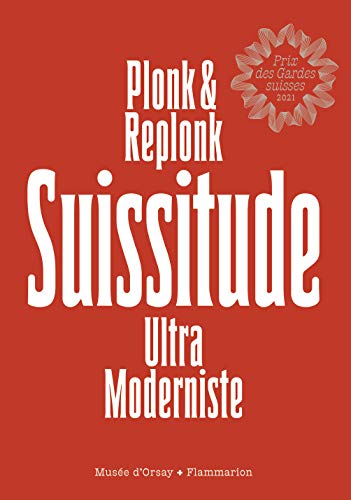 Suissitude : ultra moderniste
