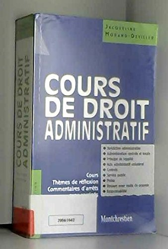Cours de droit administratif : cours, thèmes de réflexion, commentaires d'arrêts avec corrigés