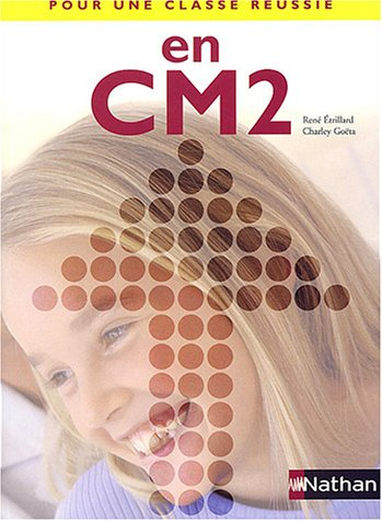 Pour une classe réussie en CM2 : livret pédagogique