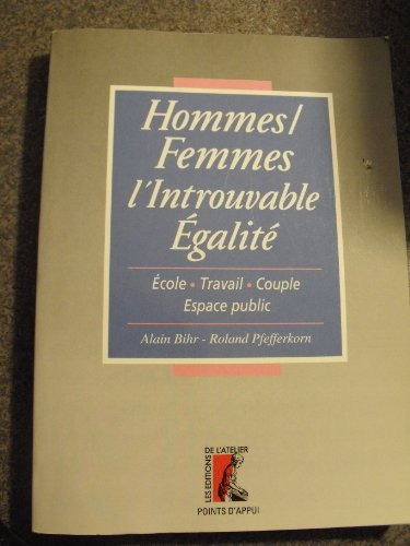 Hommes-femmes, l'introuvable égalité