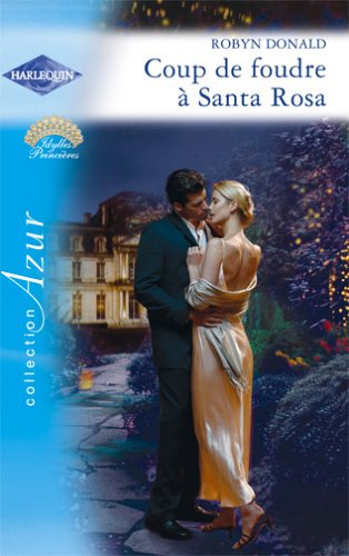 Coup de foudre à Santa Rosa