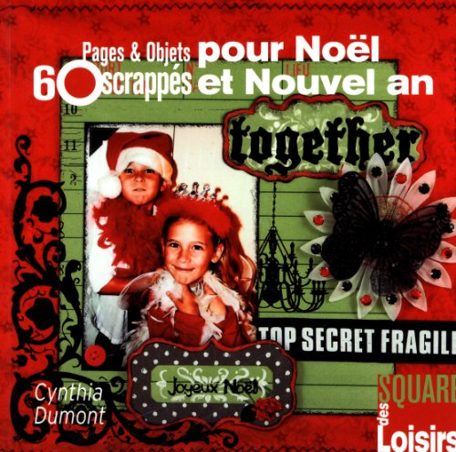 60 pages & objets scrappés pour Noël et nouvel an