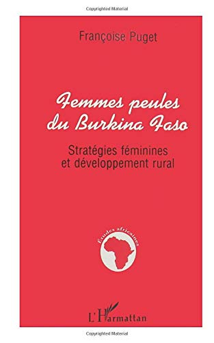 Femmes peules du Burkina Faso : stratégies féminines et développement rural