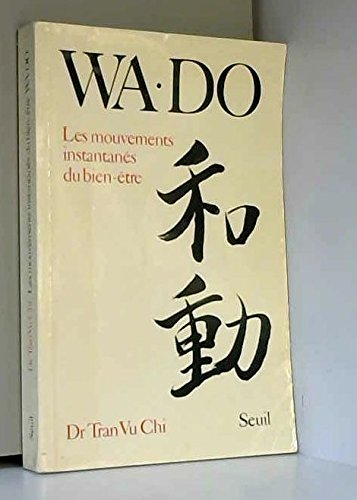 Wa-do : les mouvements instantanés du bien-être