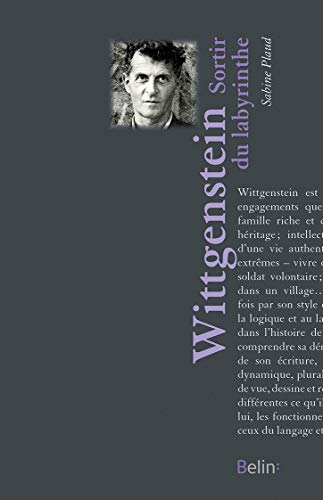 Ludwig Wittgenstein : sortir du labyrinthe