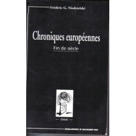 Chroniques européennes : fin de siècle
