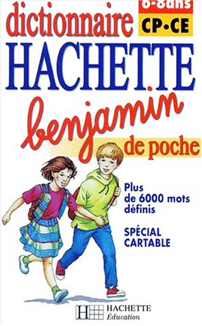 dictionnaire hachette benjamin