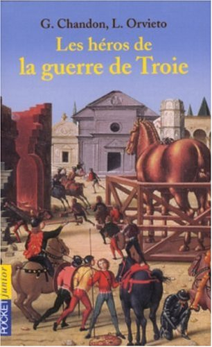 Les héros de la guerre de Troie