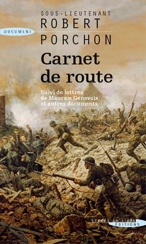 Carnet de route. Lettres de Maurice Genevoix : et autres documents