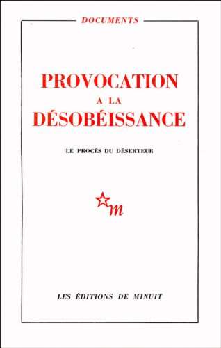 Provocation à la désobéissance : le procès du Déserteur