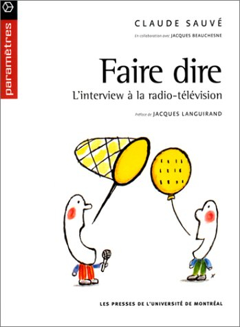faire dire : l'intérieur à la radio-télévision