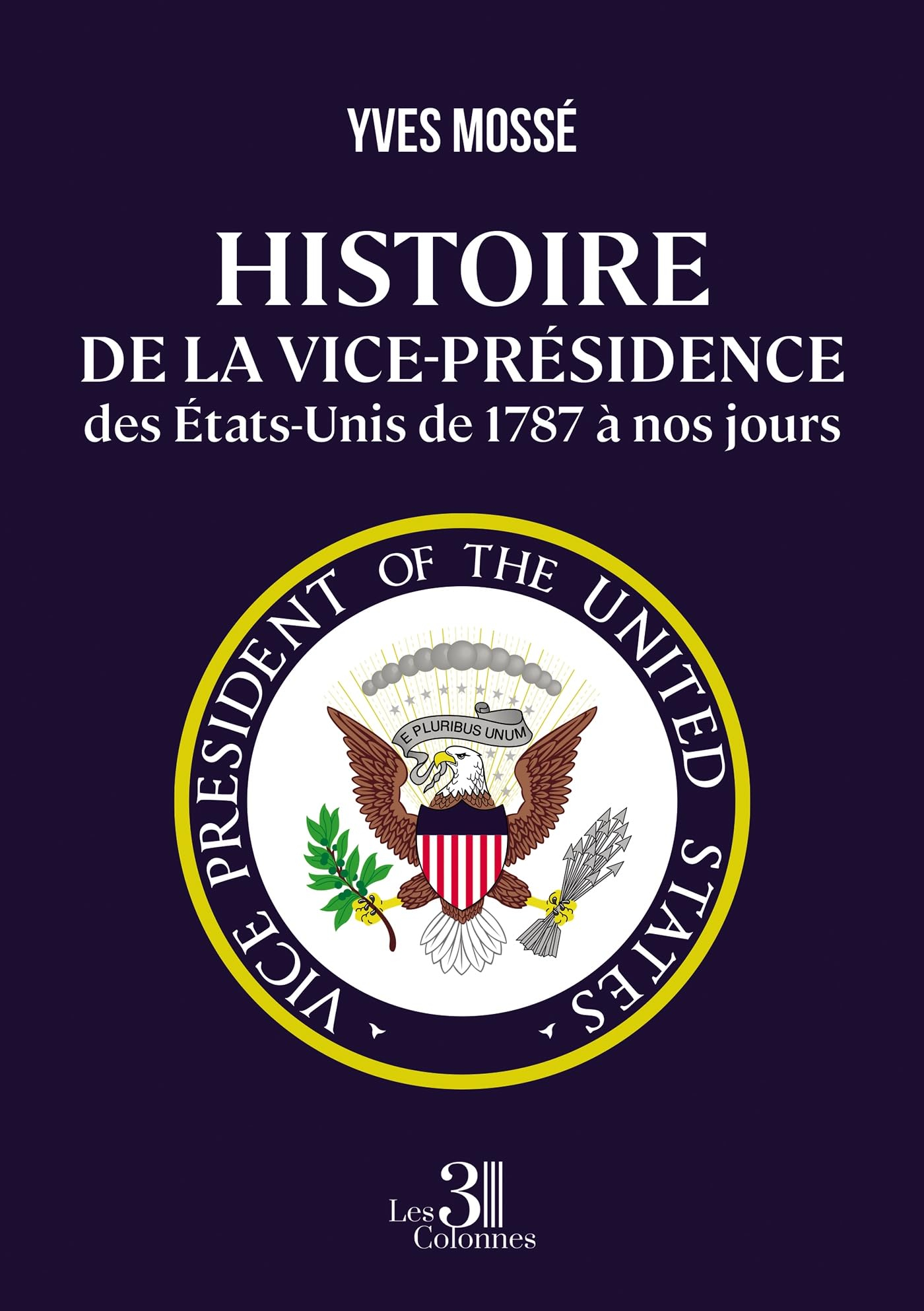 Histoire de la vice-présidence des Etats-Unis de 1787 à nos jours