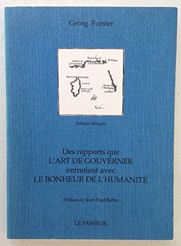 Des rapports que l'art de gouverner entretient avec le bonheur de l'humanité
