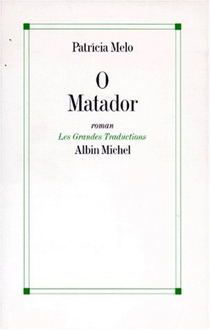 O matador : le tueur