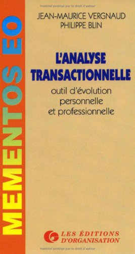 L'Analyse transactionnelle : outil d'évolution personnelle et professionnelle