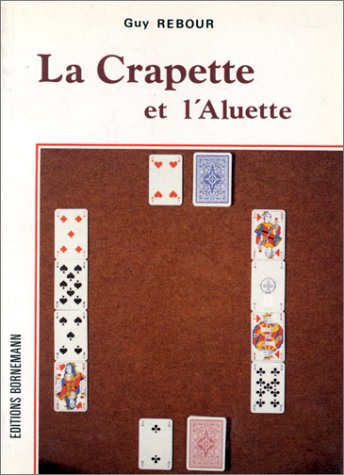La crapette et l'aluette